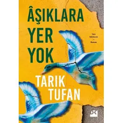 Aşıklara Yer Yok - Tarık Tufan - Doğan Kitap