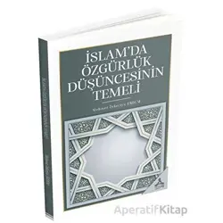 İslam’da Özgürlük Düşüncesinin Temeli - Mehmet Zekeriya Erdem - Sonçağ Yayınları