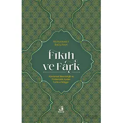Fıkıh ve Fark - Muhammet Bağçivan - Fecr Yayınları