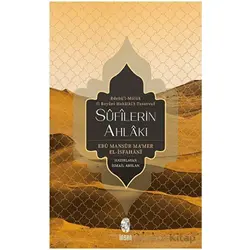 Sufilerin Ahlakı - Ebu Mansur Mamer el-İsfahani - İnsan Yayınları