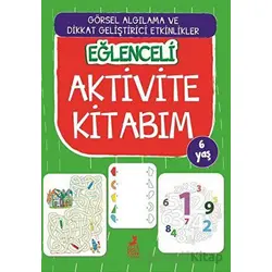 Eğlenceli Aktivite Kitabım 6 Yaş - Kolektif - Ren Çocuk