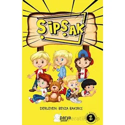 Şipşak Çocuk Edebiyatı 2 - Beyza Bakırcı - Parya Kitap