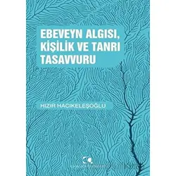 Ebeveyn Algısı, Kişilik ve Tanrı Tasavvuru - Hızır Hacıkeleşoğlu - Çamlıca Yayınları