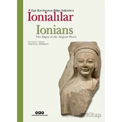 İonialılar - Ege Kıyılarının Bilge Sakinleri (Türkçe-İngilizce) - Yaşar Ersoy - Yapı Kredi Yayınları
