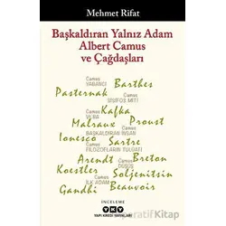 Başkaldıran Yalnız Adam Albert Camus ve Çağdaşları - Mehmet Rifat - Yapı Kredi Yayınları