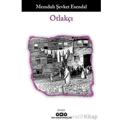 Otlakçı - Memduh Şevket Esendal - Yapı Kredi Yayınları