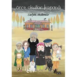 Önce Okullar Kapandı - Şafak Okdemir - Çınar Yayınları