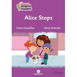 Alice Stops - Claire Llewellyn - Redhouse Kidz Yayınları