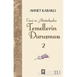 Temellerin Duruşması 2 - Ahmet Kabaklı - Tedev Yayınları