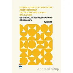 Topsıs-Sort Ve Codas-Sort Tekniklerinin Gruplandırma Amaçlı Kullanımı - Ali Özdemir - Nisan Kitabevi