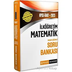 2023 ÖABT İlköğretim Matematik Öğretmenliği Soru Bankası Çözümlü Pegem Akademi Yayınları