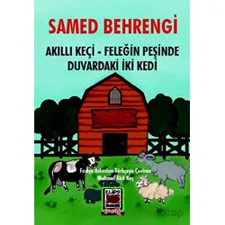 Akıllı Keçi – Feleğin Peşinde – Duvardaki İki Kedi - Samed Behrengi - Elips Kitap