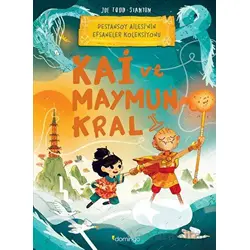 Kai ve Maymun Kral - Joe Todd-Stanton - Domingo Yayınevi