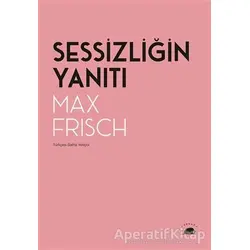 Sessizliğin Yanıtı - Max Frisch - Kolektif Kitap