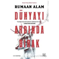 Dünyayı Ardında Bırak - Rumaan Alam - İthaki Yayınları