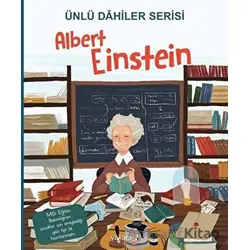 Albert Einstein - Ünlü Dahiler Serisi - Kolektif - Yakamoz Yayınevi