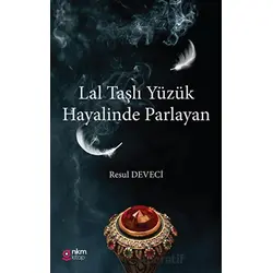 Lal Taşlı Yüzük Hayalinde Parlayan - Resul Deveci - Nüve Kültür Merkezi