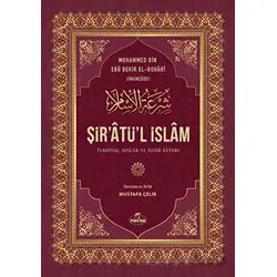 Şir’Atü’l İslam - Muhammed bin Ebu Bekir El-Buhari - Ravza Yayınları