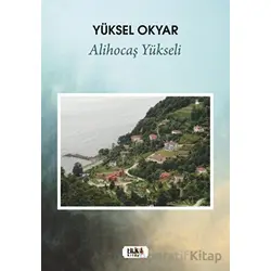 Alihocaş Yükseli - Yüksel Okyar - Tilki Kitap
