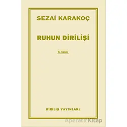 Ruhun Dirilişi - Sezai Karakoç - Diriliş Yayınları