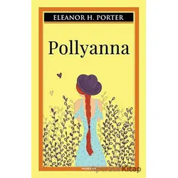 Polyanna - Eleanor H. Porter - Sıfır6 Yayınevi