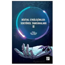 Dijital Etkileşimler: Sektörel Yansımaları II - Tuğba Tunacan - Gazi Kitabevi