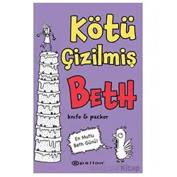 Kötü Çizilmiş Beth 3 - En Mutlu Beth Günü! - Knife & Packer - Epsilon Yayınevi