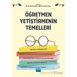 Öğretmen Yetiştirmenin Temelleri - Kolektif - Nobel Akademik Yayıncılık