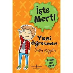 İşte Mert! - Sally Rippin - İş Bankası Kültür Yayınları