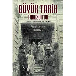 Büyük Tarih Trabzonda - Akın Aktaş - Gece Kitaplığı
