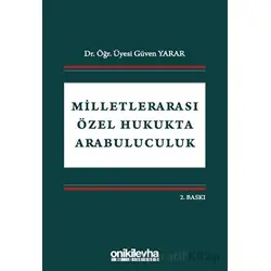 Milletlerarası Özel Hukukta Arabuluculuk - Güven Yarar - On İki Levha Yayınları