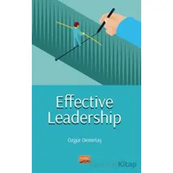 Effective Leadership - Özgür Demirtaş - Nobel Bilimsel Eserler