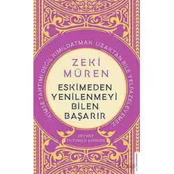 Zeki Müren - Eskimeden Yenilenmeyi Bilen Başarır - Zeynep Tütüncü Güngör - Destek Yayınları