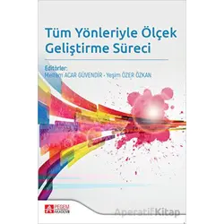 Tüm Yönleriyle Ölçek Geliştirme Süreci - Kolektif - Pegem Akademi Yayıncılık