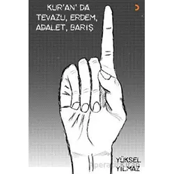 Kuran’da Tevazu, Erdem, Adalet, Barış - Yüksel Yılmaz - Cinius Yayınları