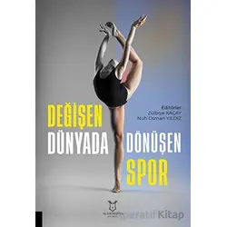 Değişen Dünyada Dönüşen Spor - Kolektif - Akademisyen Kitabevi