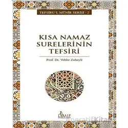 Kısa Namaz Surelerinin Tefsiri - Vehbe Zuhayli - Risale Yayınları