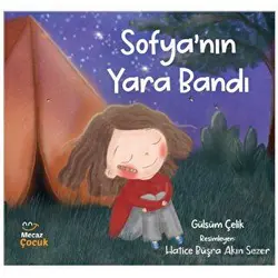 Sofya’nın Yara Bandı - Gülsüm Çelik - Mecaz Çocuk
