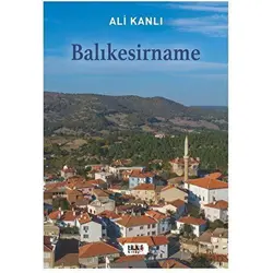 Ali Kanlı - Balıkesirname - Serdar Biroğul - Tilki Kitap