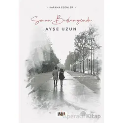 Sonun Başlangıcında - Ayşe Uzun - Tilki Kitap