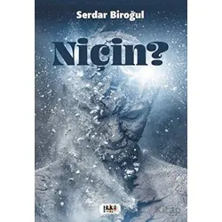Niçin? - Serdar Biroğul - Tilki Kitap