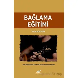 Bağlama Eğitimi - Yücel Kökdere - Paradigma Akademi Yayınları