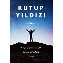 Kutup Yıldızı - Faruk Aydoğan - İkinci Adam Yayınları