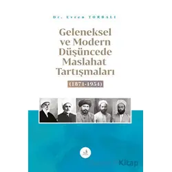 Geleneksel ve Modern Düşüncede Maslahat Tartışmaları - Evren Torbalı - Fecr Yayınları