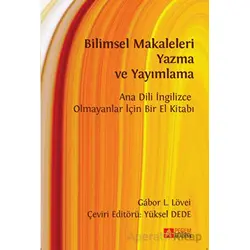 Bilimsel Makaleleri Yazma Ve Yayımlama Ana Dili İngilizce Olmayanlar İçin Bir El Kitabı