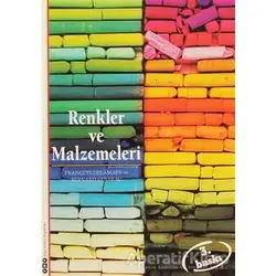 Renkler ve Malzemeleri - François Delamare - Yapı Kredi Yayınları