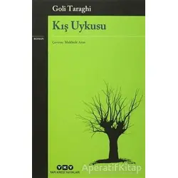 Kış Uykusu - Goli Taraghi - Yapı Kredi Yayınları