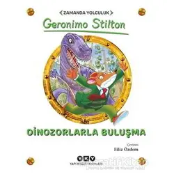 Dinozorlarla Buluşma - Geronimo Stilton - Yapı Kredi Yayınları