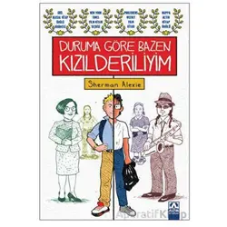 Duruma Göre Bazen Kızılderiliyim - Sherman Alexie - Altın Kitaplar