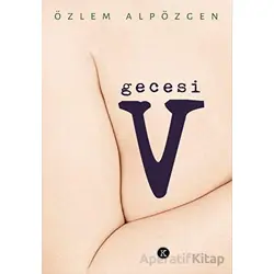 V Gecesi - Özlem Alpözgen - Kafe Kültür Yayıncılık